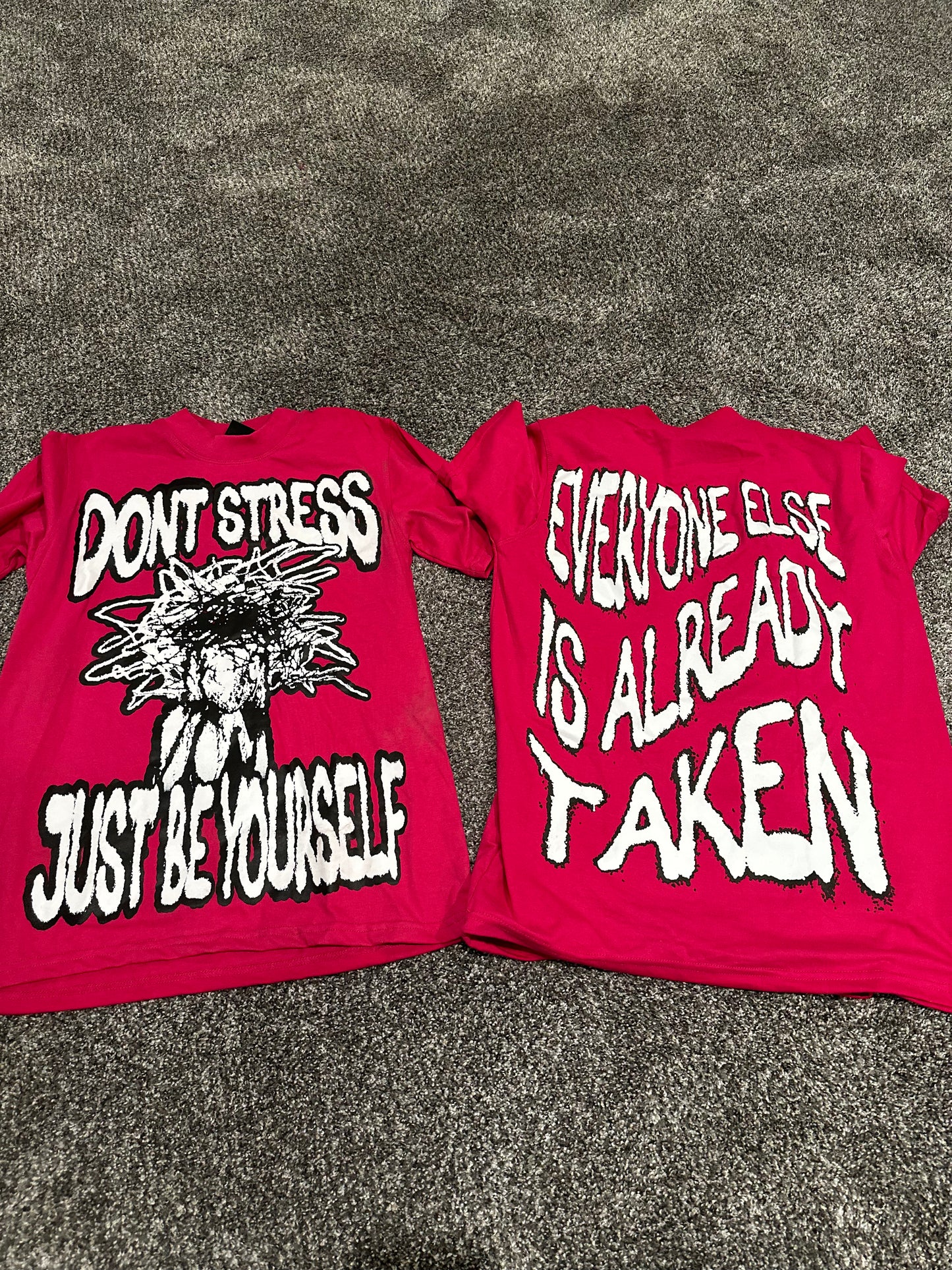 "DONT STRESS JUST BE YOURSELF" Pink Short Sleeve